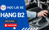 KHOÁ HỌC LÁI XE HẠNG B2