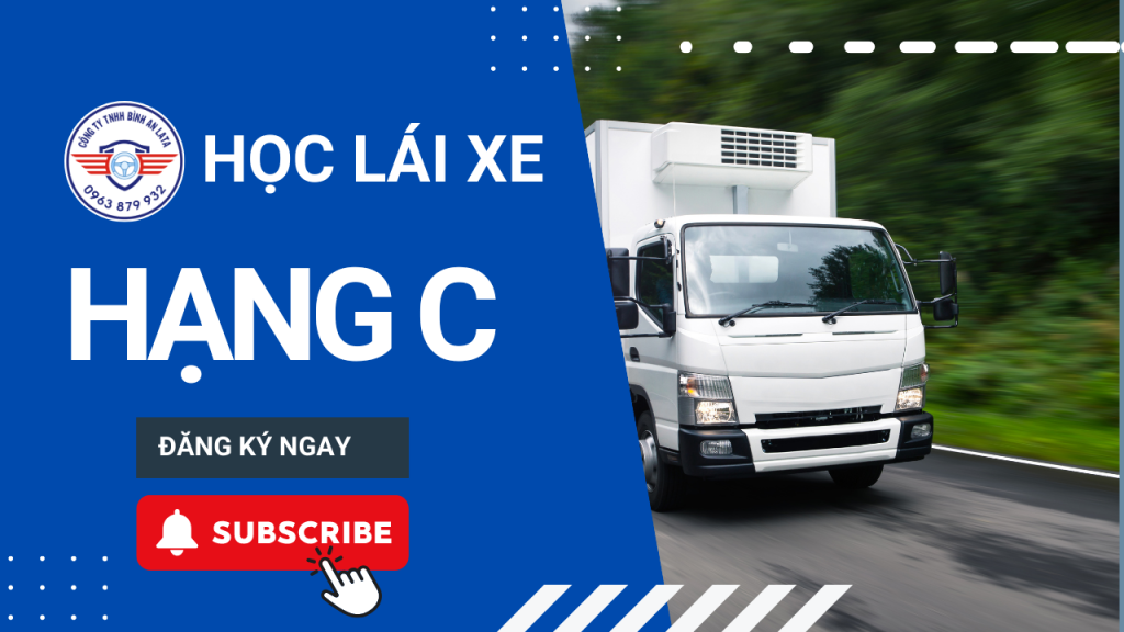 KHOÁ HỌC LÁI XE HẠNG C