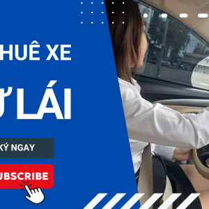 DỊCH VỤ THUÊ XE TỰ LÁI